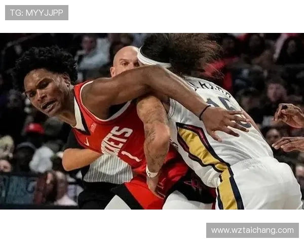 杜兰特砍下15分霍勒迪准绝杀助火箭险胜鹈鹕豪取三连胜